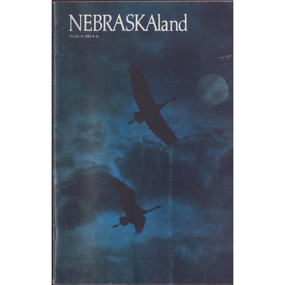 NEBRASKAland Magazine March 1985 Vintage Wildlife Nature Photography VG-
